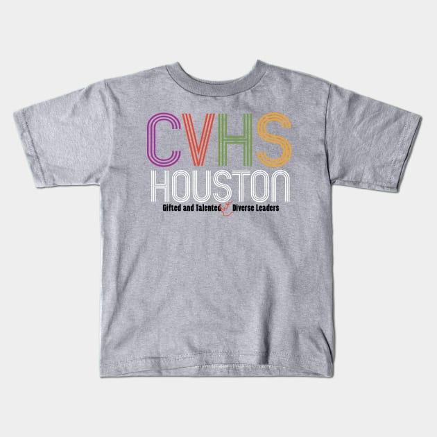 CVHS HOUSTON GT Diverse Leaders Kids T-Shirt by Carnegie Vanguard High School PTO